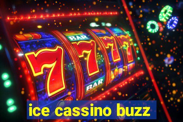 ice cassino buzz